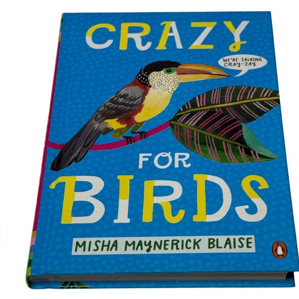 Hardcover Book Crazy for Birds Fascinating Fabulous Facts Misha Maynerick Blais